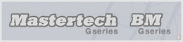 Mastertech GSeries / BM Gseries